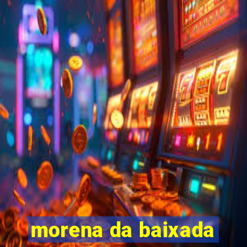 morena da baixada