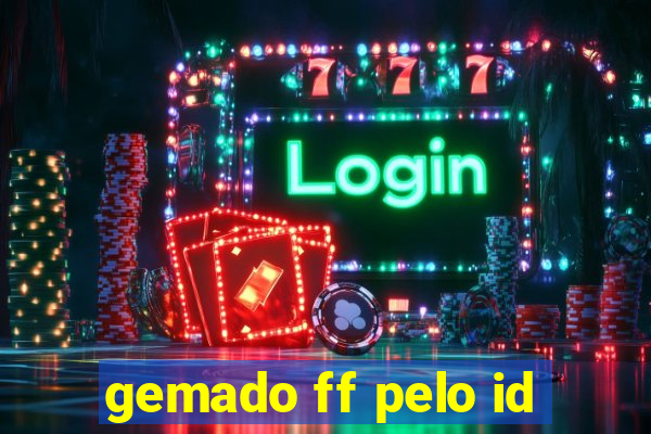 gemado ff pelo id