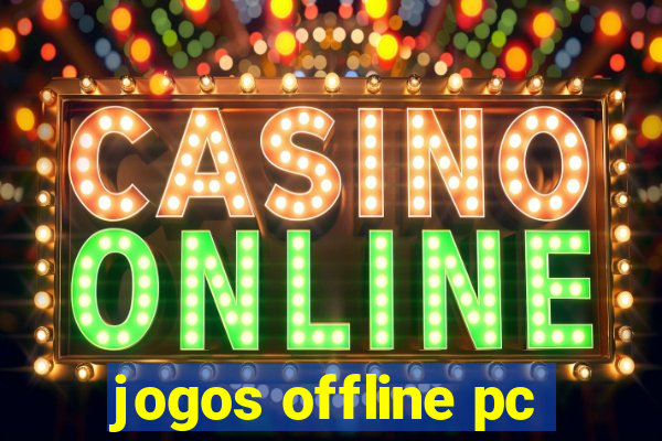 jogos offline pc