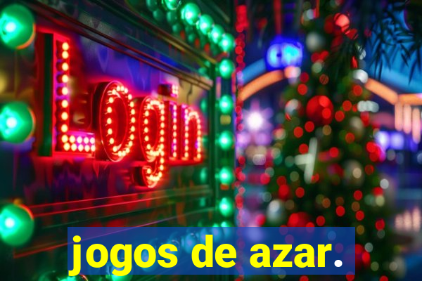 jogos de azar.