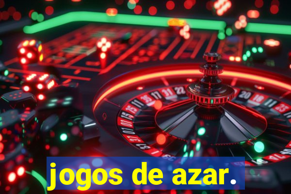 jogos de azar.