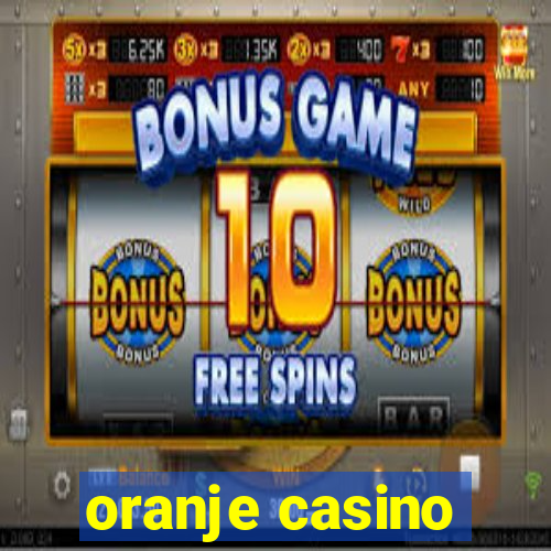 oranje casino