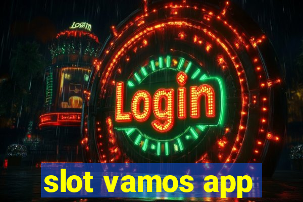 slot vamos app