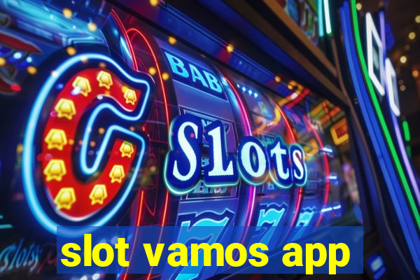 slot vamos app