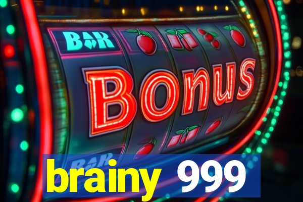 brainy 999