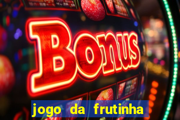 jogo da frutinha que paga no pix