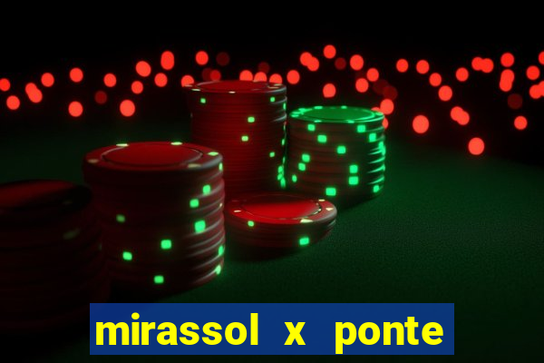 mirassol x ponte preta palpite