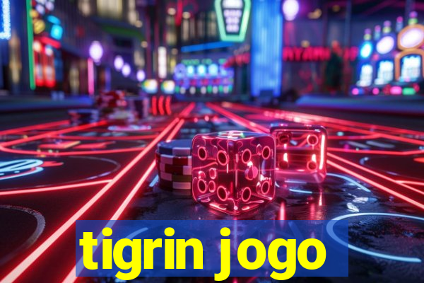 tigrin jogo