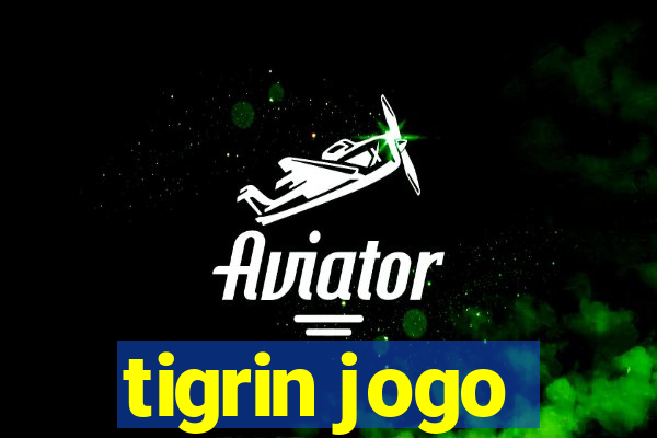 tigrin jogo