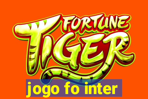 jogo fo inter