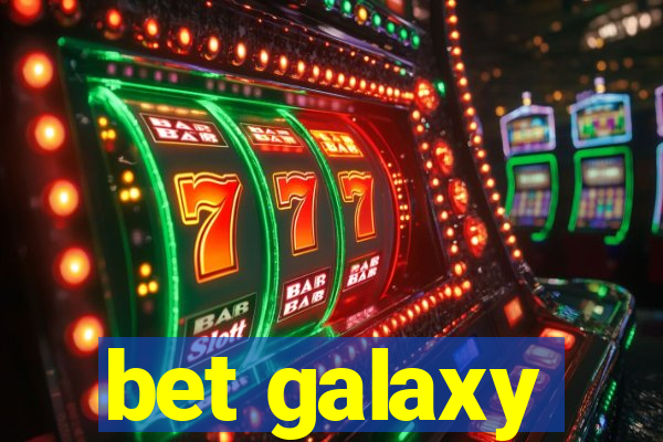 bet galaxy