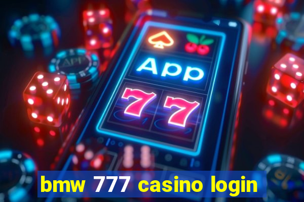 bmw 777 casino login