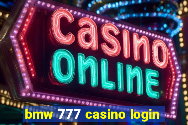 bmw 777 casino login