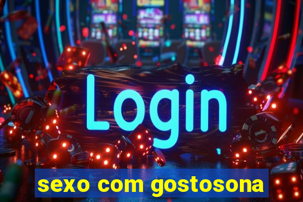 sexo com gostosona