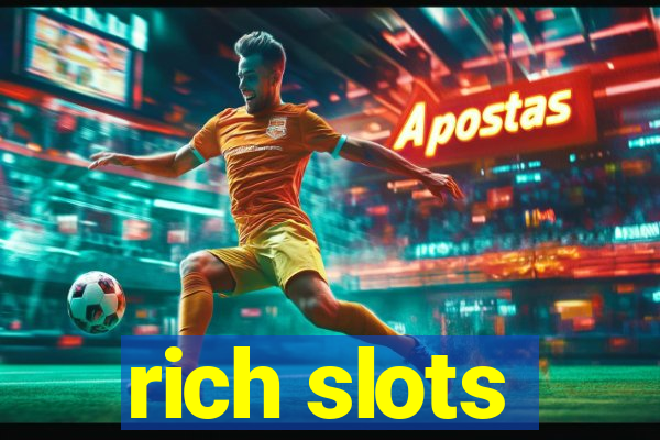 rich slots