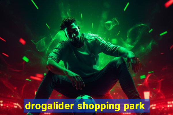 drogalider shopping park