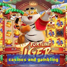 casinos and gambling