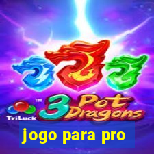 jogo para pro