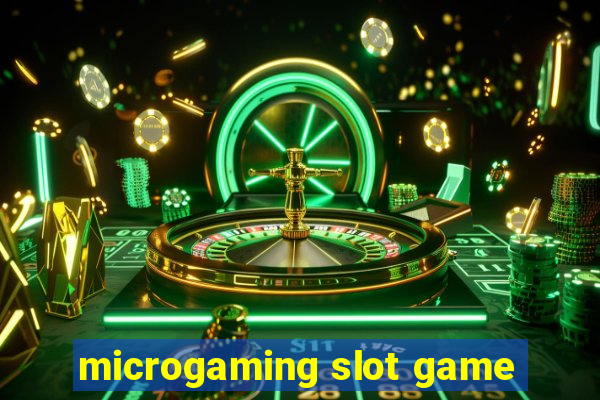 microgaming slot game