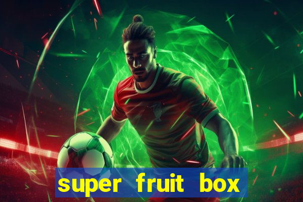 super fruit box codes 2024