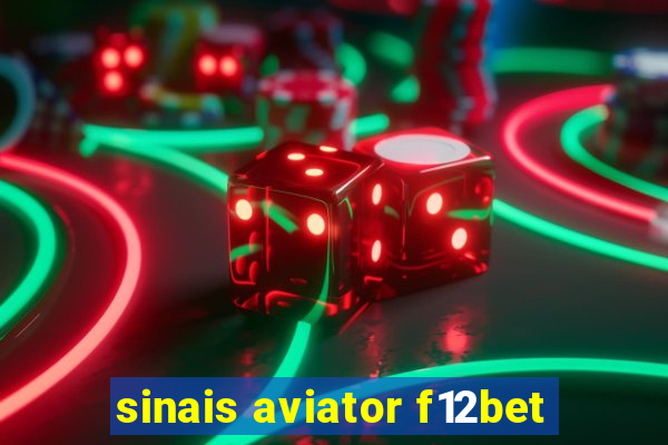 sinais aviator f12bet