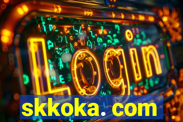 skkoka. com