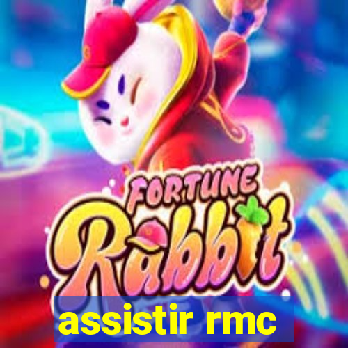 assistir rmc