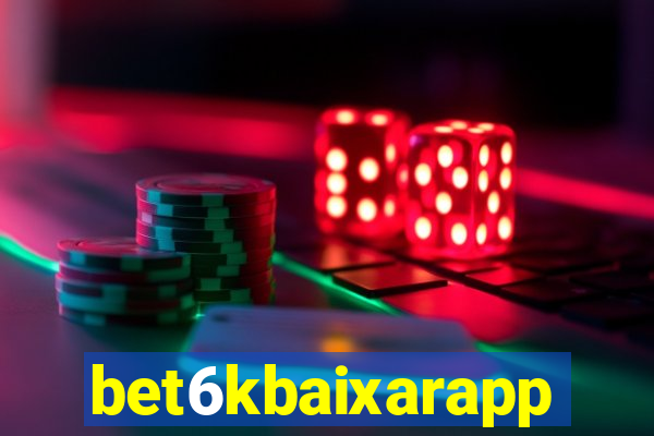 bet6kbaixarapp