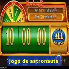 jogo de astronauta