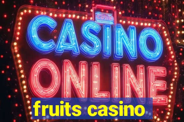 fruits casino