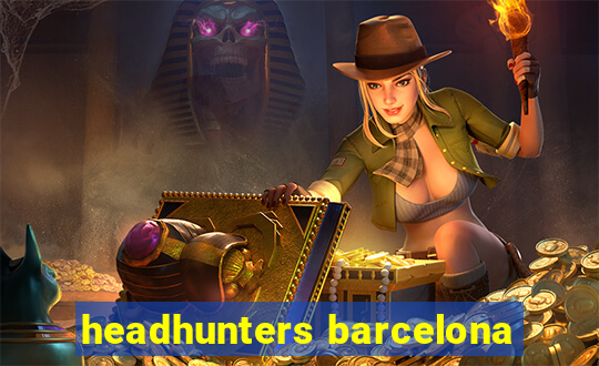 headhunters barcelona