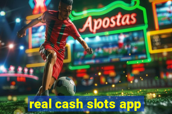 real cash slots app