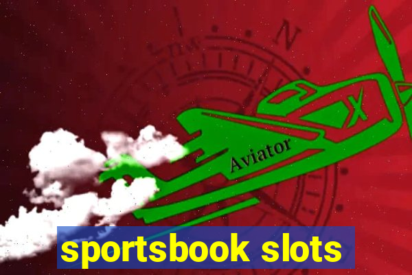 sportsbook slots