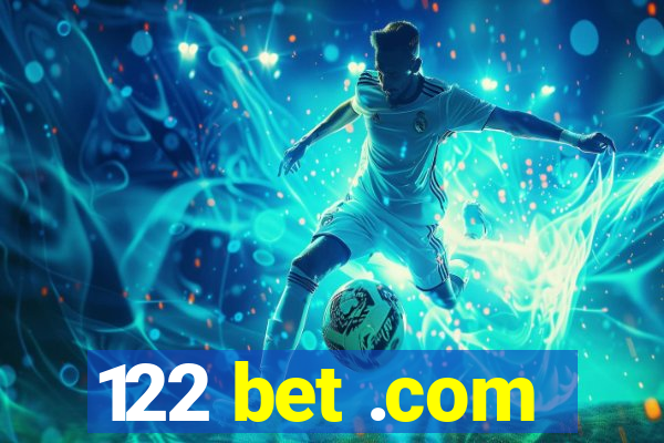 122 bet .com