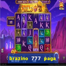 brazino 777 paga de verdade