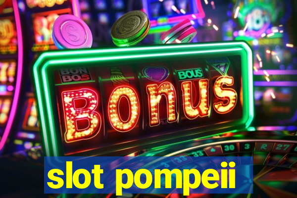 slot pompeii