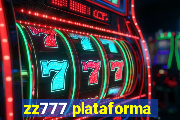 zz777 plataforma