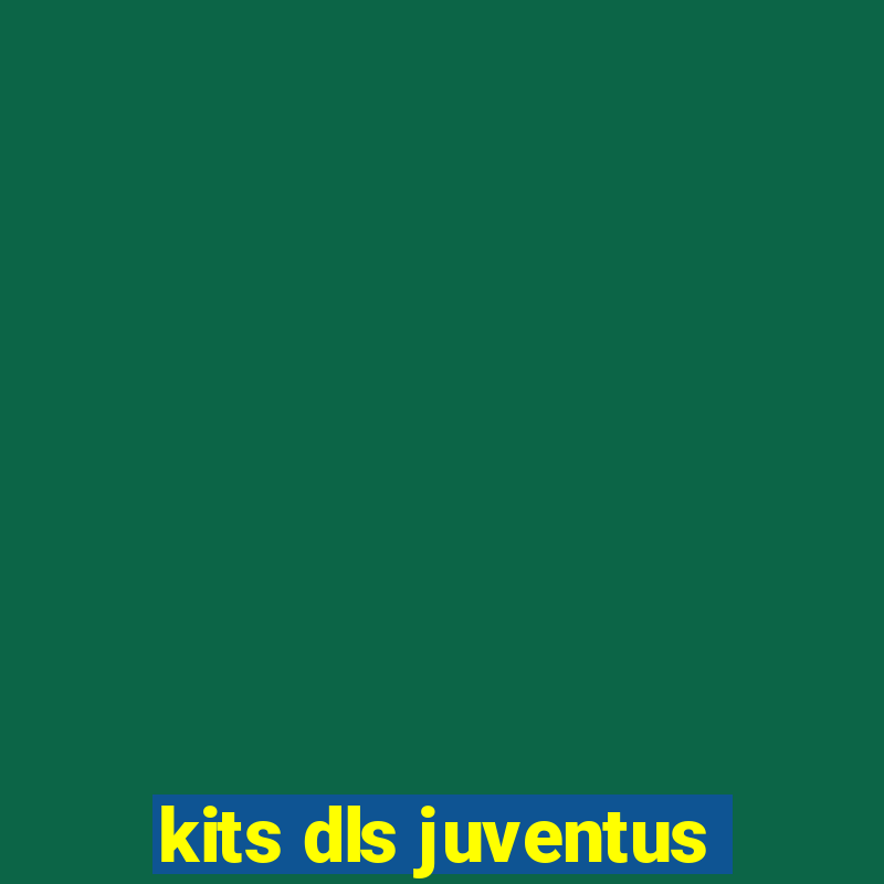 kits dls juventus