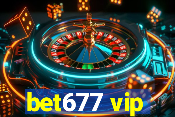 bet677 vip