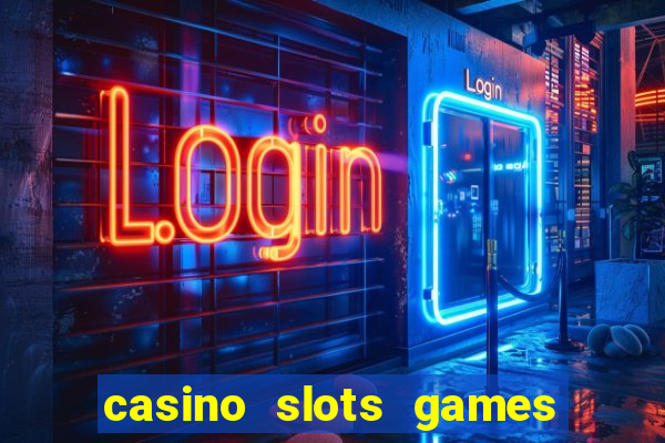 casino slots games free xcy9cvmhbsh8b