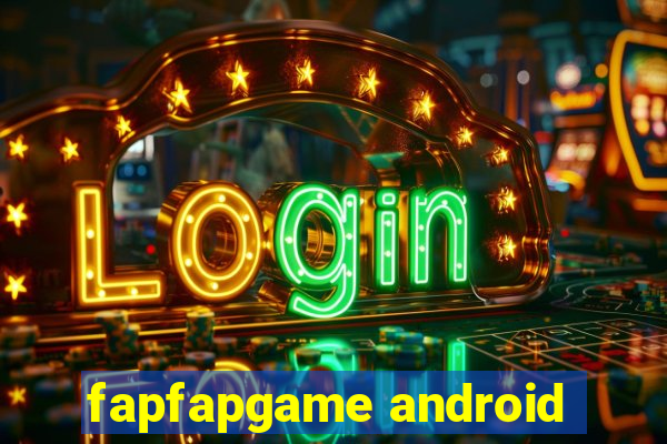 fapfapgame android