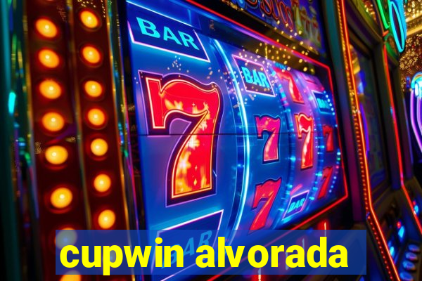 cupwin alvorada