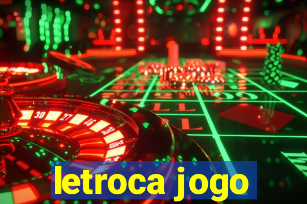 letroca jogo