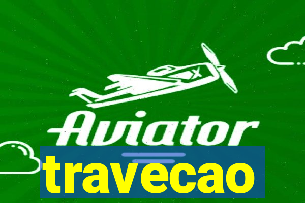 travecao