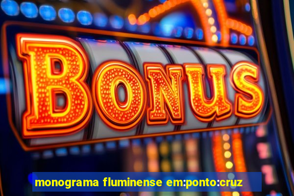 monograma fluminense em:ponto:cruz