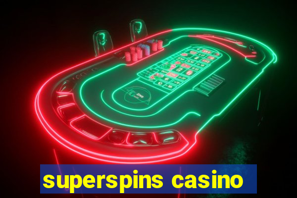 superspins casino