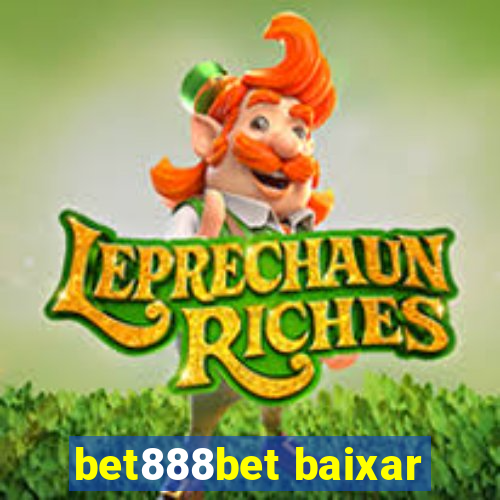 bet888bet baixar