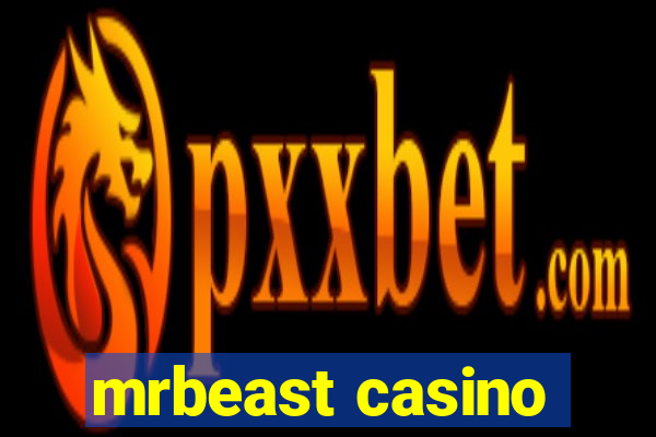 mrbeast casino