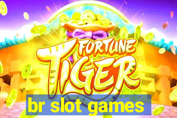 br slot games