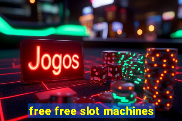 free free slot machines